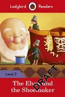 Les lutins et le cordonnier - Ladybird Readers Niveau 3 - Elves and the Shoemaker - Ladybird Readers Level 3