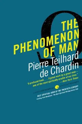 Le phénomène de l'homme - The Phenomenon of Man