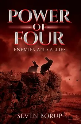 Le Pouvoir des Quatre, Livre 3 : Ennemis et Alliés - Power of Four, Book 3: Enemies and Allies