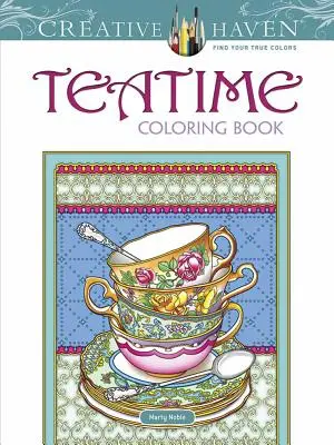 Livre de coloriage Creative Haven Tea Time - Creative Haven Tea Time Coloring Book