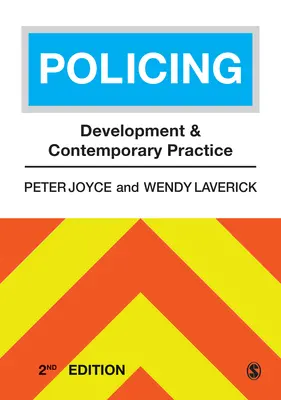 Le maintien de l'ordre : Développement et pratique contemporaine - Policing: Development and Contemporary Practice
