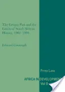 Le passé des Griqua et les limites de l'histoire sud-africaine, 1902-1994 - The Griqua Past and the Limits of South African History, 1902-1994