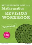 Pearson REVISE Edexcel GCSE (9-1) Maths Foundation Revision Workbook - pour l'apprentissage à domicile, les évaluations de 2021 et les examens de 2022 - Pearson REVISE Edexcel GCSE (9-1) Maths Foundation Revision Workbook - for home learning, 2021 assessments and 2022 exams