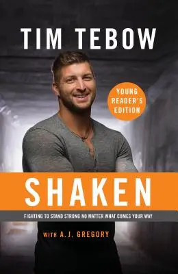 Shaken : Édition pour jeunes lecteurs : Se battre pour rester fort quoi qu'il arrive - Shaken: Young Reader's Edition: Fighting to Stand Strong No Matter What Comes Your Way