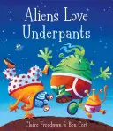 Les extraterrestres aiment les slips ! - Aliens Love Underpants!