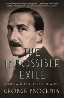 L'exil impossible - Stefan Zweig au bout du monde - Impossible Exile - Stefan Zweig at the End of the World