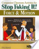 Activités d'accompagnement en classe pour Stop Faking It ! Force et mouvement - Companion Classroom Activities for Stop Faking It! Force and Motion