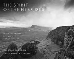 L'esprit des Hébrides : Mots et images inspirés par Sorley MacLean - The Spirit of the Hebrides: Word and Images Inspired by Sorley MacLean