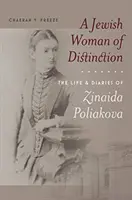 Une femme juive de distinction : La vie et les journaux de Zinaida Poliakova - A Jewish Woman of Distinction: The Life and Diaries of Zinaida Poliakova