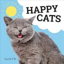 Chats heureux - Photos de félins en pleine forme - Happy Cats - Photos of Felines Feeling Fab