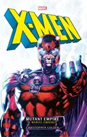 Marvel Classic Novels - X-Men : The Mutant Empire Omnibus - Marvel Classic Novels - X-Men: The Mutant Empire Omnibus