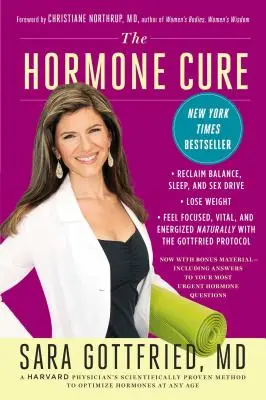 La cure hormonale : retrouver l'équilibre, le sommeil et la libido ; perdre du poids ; se sentir concentré, vital et énergisé naturellement avec le Gottfried Pro - The Hormone Cure: Reclaim Balance, Sleep and Sex Drive; Lose Weight; Feel Focused, Vital, and Energized Naturally with the Gottfried Pro