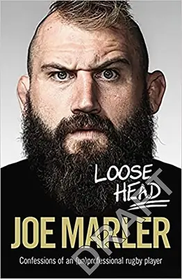 Loose Head - Confessions d'un joueur de rugby (non) professionnel - Loose Head - Confessions of an (un)professional rugby player