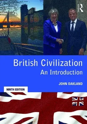 Civilisation britannique : Une introduction - British Civilization: An Introduction