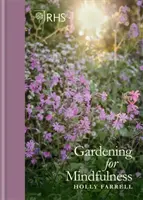 Rhs Gardening for Mindfulness (Nouvelle édition) - Rhs Gardening for Mindfulness (New Edition)