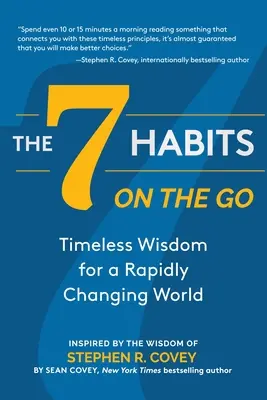 Les 7 habitudes en mouvement : une sagesse intemporelle pour un monde en évolution rapide - The 7 Habits on the Go: Timeless Wisdom for a Rapidly Changing World