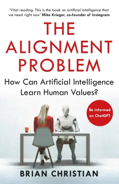 Problème d'alignement - Comment l'intelligence artificielle peut-elle apprendre les valeurs humaines ? - Alignment Problem - How Can Artificial Intelligence Learn Human Values?