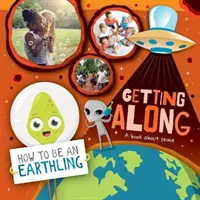 La paix dans le monde - Un livre sur la paix - Getting Along - A Book About Peace