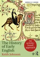 L'histoire de l'anglais ancien : Une approche basée sur des activités - The History of Early English: An Activity-Based Approach