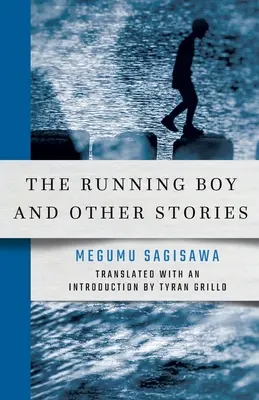 Le garçon qui court et autres histoires - The Running Boy and Other Stories