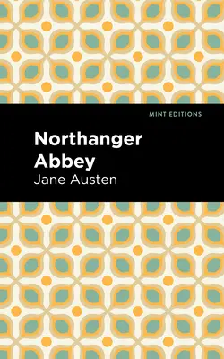 L'Abbaye de Northanger - Northanger Abbey