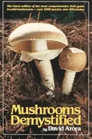 Les champignons démystifiés - Mushrooms Demystified