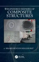 Réparations techniques de structures composites - Engineered Repairs of Composite Structures