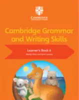 Cambridge Grammar and Writing Skills Learner's Book 6 (en anglais) - Cambridge Grammar and Writing Skills Learner's Book 6