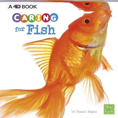 Prendre soin des poissons : Un livre 4D - Caring for Fish: A 4D Book