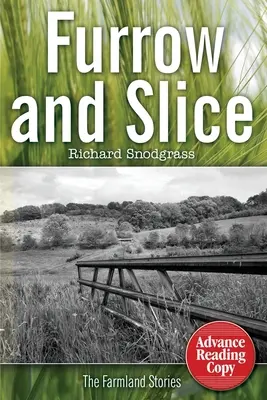 Sillon et Tranche : Les histoires des terres agricoles - Furrow and Slice: The Farmland Stories