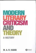 Critique et théorie littéraires modernes : Une histoire - Modern Literary Criticism and Theory: A History