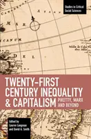 Inégalités et capitalisme du XXIe siècle : Piketty, Marx et au-delà - Twenty-First Century Inequality & Capitalism: Piketty, Marx and Beyond