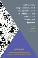 Turbulences, autonomisation et marginalisation dans les systèmes de gouvernance internationale de l'éducation - Turbulence, Empowerment and Marginalisation in International Education Governance Systems