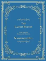La loi du succès d'après les leçons du manuscrit de 1925 - The Law of Success From The 1925 Manuscript Lessons