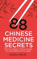 88 Secrets de la médecine chinoise - 88 Chinese Medicine Secrets