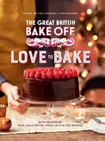 Great British Bake Off : L'amour de la pâtisserie - Great British Bake Off: Love to Bake