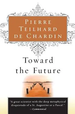 Vers l'avenir - Toward the Future