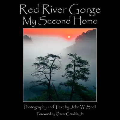 Les gorges de la rivière Rouge : ma deuxième maison - Red River Gorge: My Second Home