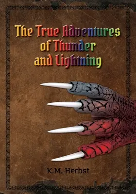 Les vraies aventures du tonnerre et de l'éclair - The True Adventures of Thunder and Lightning