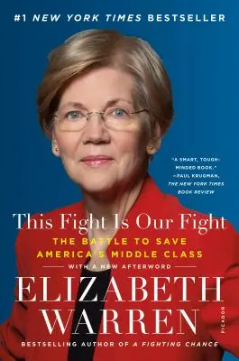 Ce combat est le nôtre : La bataille pour sauver la classe moyenne américaine - This Fight Is Our Fight: The Battle to Save America's Middle Class