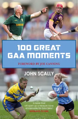 100 grands moments de la Gaa - 100 Great Gaa Moments