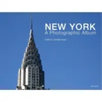 New York : Un album photographique - New York: A Photographic Album