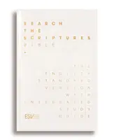 Bible ESV Search the Scriptures : La Bible de la version standard anglaise avec guide d'étude intégré - ESV Search the Scriptures Bible: The English Standard Version Bible with Integrated Study Guide