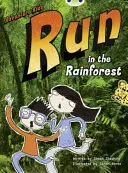 Bug Club Independent Fiction Year Two Turquoise A Adventure Kids : Courir dans la forêt tropicale - Bug Club Independent Fiction Year Two Turquoise A Adventure Kids: Run in the Rainforest