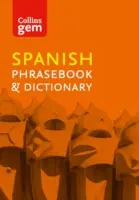 Collins Gem Spanish Phrasebook & Dictionary (en anglais) - Collins Gem Spanish Phrasebook & Dictionary