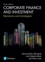Finance d'entreprise et investissement - Décisions et stratégies - Corporate Finance and Investment - Decisions and Strategies