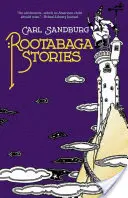 Histoires de Rootabaga - Rootabaga Stories