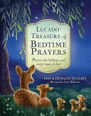 Le Trésor des prières de Lucado pour l'heure du coucher : La grâce : un message d'amour et d'espérance pour les enfants - Lucado Treasury of Bedtime Prayers: Prayers for Bedtime and Every Time of Day!
