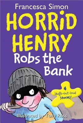 Horrid Henry braque la banque - Horrid Henry Robs the Bank