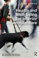 Santé et bien-être pour l'architecture d'intérieur - Health and Well-Being for Interior Architecture